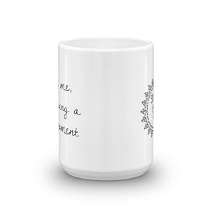 Excuse Me Mug (holds 15 oz) - Sparkle Rock Pop